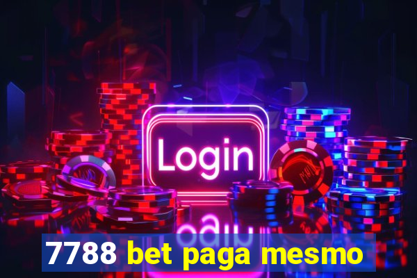 7788 bet paga mesmo